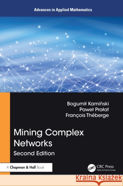 Mining Complex Networks Francois Theberge 9781041261926