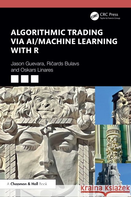 Algorithmic Trading via AI/Machine Learning with R Oskars Linares 9781041264682