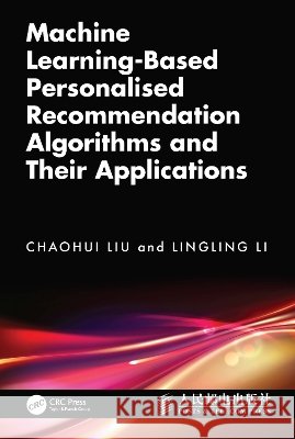 Machine Learning-Based Personalized Recommendation Algorithms and Their Applications Lingling Li 9781041285670 Taylor & Francis Ltd