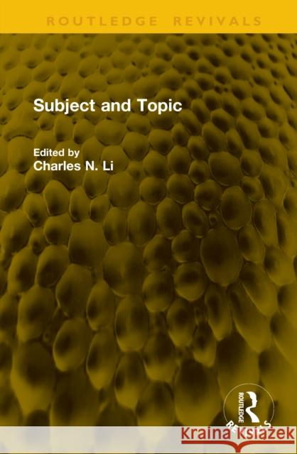 Subject and Topic Charles N. Li 9781041288220 Routledge