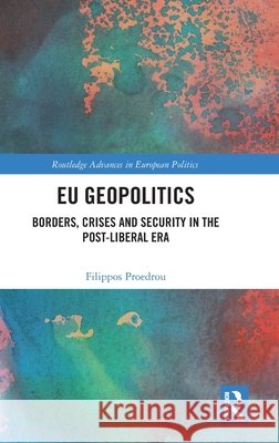 EU Geopolitics Filippos Proedrou 9781041320272 Taylor & Francis Ltd