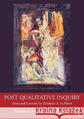 Post Qualitative Inquiry Stephanie Jones 9781041320333 Taylor & Francis Ltd