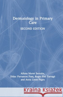 Dermatology in Primary Care Anna Llens Pages 9781041332756 CRC Press
