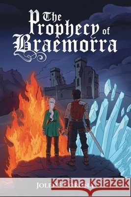The Prophecy of Braemorra Jolene Corona 9781048320053 Sweetheart Imprint