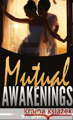 Mutual Awakenings J. Steele 9781048480832 Econo Publishing Company