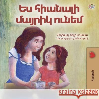 My Mom is Awesome (Armenian Children's Book) Shelley Admont Kidkiddos Books 9781049700922 Kidkiddos Books Ltd.