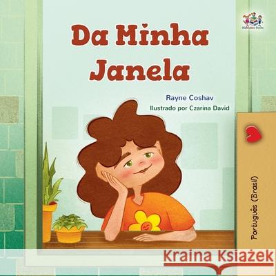 From My Window (Portuguese Brazilian Kids Book) Rayne Coshav Kidkiddos Books 9781049702094 Kidkiddos Books Ltd.