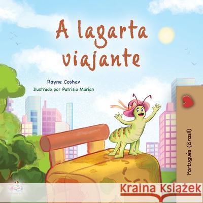 The Traveling Caterpillar (Portuguese Book for Kids - Brazilian) Rayne Coshav Kidkiddos Books 9781049702834 Kidkiddos Books Ltd.