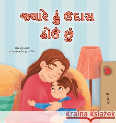 When I am Gloomy (Gujarati Children's Book) Sam Sagolski Kidkiddos Books 9781049707235 Kidkiddos Books Ltd.
