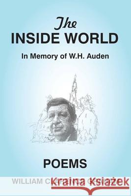 The Inside World: In Memory of W.H. Auden, Poems Bill Graham 9781049800905 University of Toronto Press