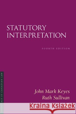 Statutory Interpretation Ruth Sullivan 9781049801773 Irwin Law