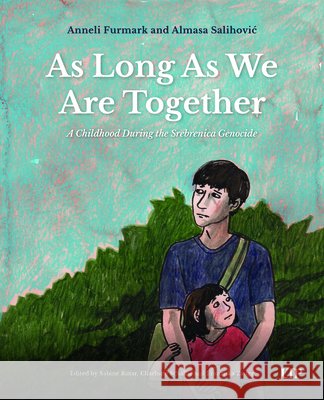 As Long As We Are Together Almasa Salihovic 9781049808796 University of Toronto Press