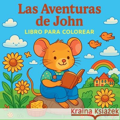 Las Aventuras de John - Libro para colorear Chris Martin 9781054267441 Chris Martin
