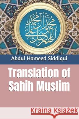 Translation of Sahih Muslim Abdul Hameed Siddiqui 9781058441991