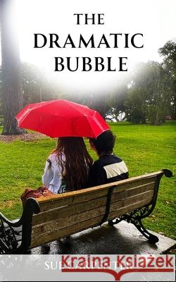 The Dramatic Bubble Sue Carpenter 9781067010737