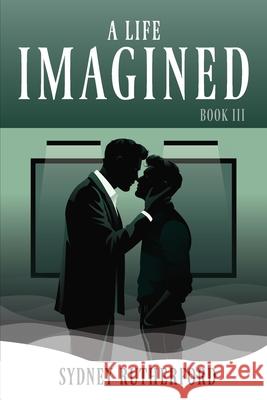 A Life Imagined Sydney Rutherford 9781067015947