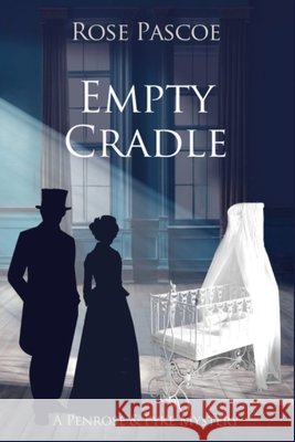 Empty Cradle Rose Pascoe 9781067024345