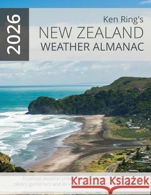 New Zealand Weather Almanac 2026 (Paperback) Ken Ring 9781067044558 Ken Ring Ltd.