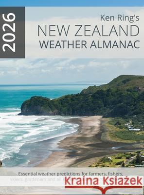 New Zealand Weather Almanac 2026 (Hardback) Ken Ring 9781067044565 Ken Ring Ltd.