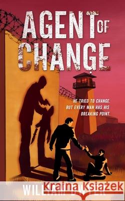 Agent of Change William Dwyer 9781067069308