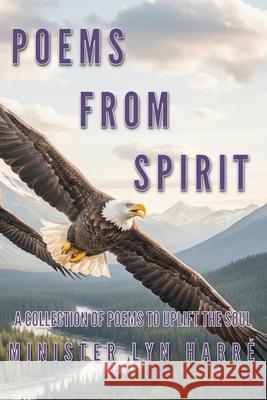 Poems from Spirit Lyn Harre 9781067070137