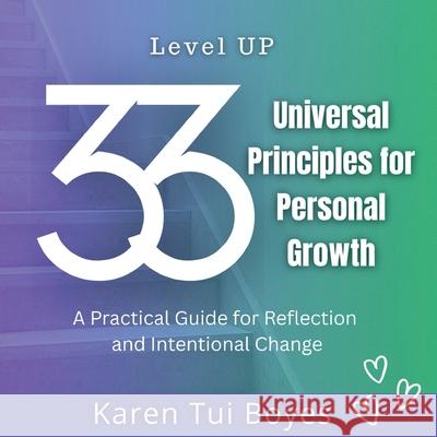 Level UP 33 Universal Principles for Personal Growth Boyes 9781067079826