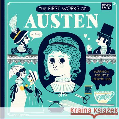 The First Works of Austen Adam Thompson Erica Harrison 9781067098599 Messy Press