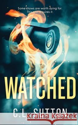 Watched C. L. Sutton 9781067101831 C.L. Sutton