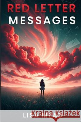 Red Letter Messages Lisa Mead 9781067102555