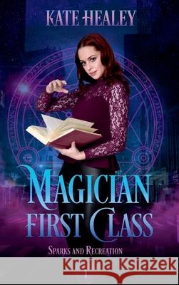Magician First Class Kate Healey 9781067107925