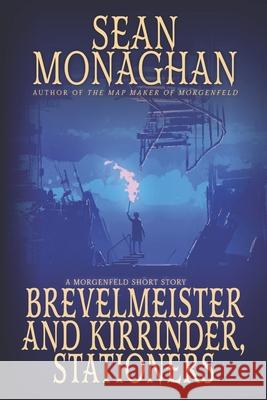 Brevelmeister and Kirrinder, Stationers Sean Monaghan 9781067108151