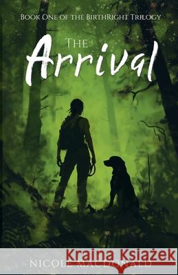 The Arrival Nicole MacDonald 9781067114404 Nicole MacDonald