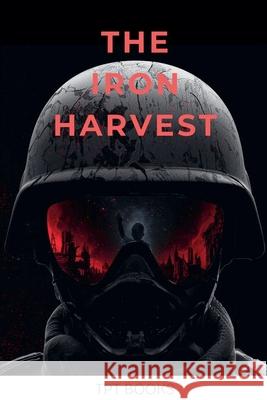 The Iron Harvest Tpt Books 9781067117429 Tpt Books