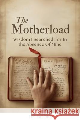 The Motherload Tpt Books 9781067117474 Tpt Books
