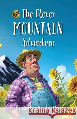 The Clever Mountain Adventure Cathy Jonz 9781067124304 Piwaka Publishing
