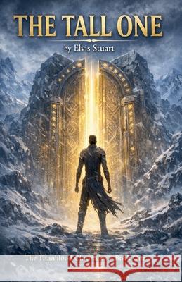 The Tall One Elvis Stuart 9781067141608