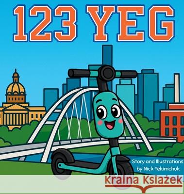 123 Yeg Nick Yekimchuk 9781067353605 Ry Books