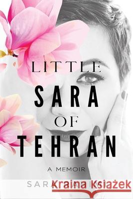 Little Sara of Tehran Sara Rahimi 9781067362027
