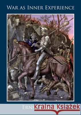 War as Inner Experience Ernst J?nger 9781067381165 Tradition