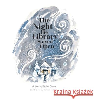 The Night the Library Stayed Open Rachel Crane Janice Barber 9781067384203