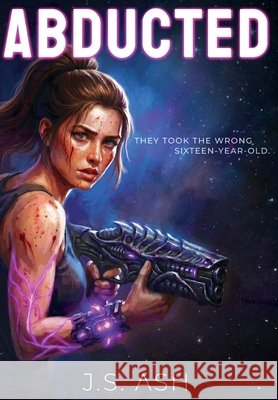 Abducted J. S. Ash 9781067414016 Obsidian Wave Publishing