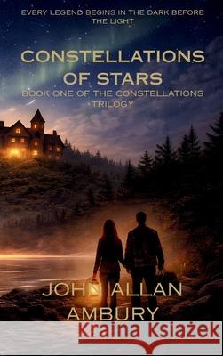 Constellations of Stars John Allan Ambury 9781067437619