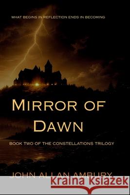 Mirror of Dawn John Allan Ambury 9781067437633