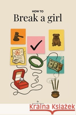 How to Break a Girl Sung, Amanda 9781067470302