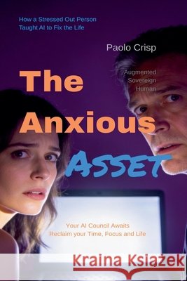 The Anxious Asset Paolo Crisp 9781067501402
