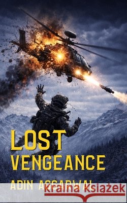 Lost Vengeance Aggarwal, Adin 9781067540319 Adin Aggarwal