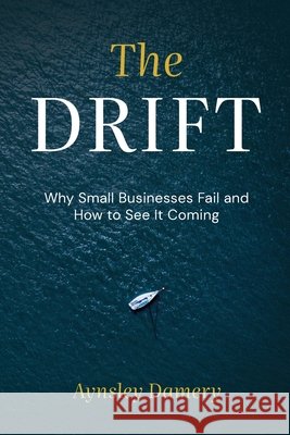 The Drift Aynsley Damery 9781067676902