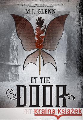 At The Door: Fate and Ruin M. J. Glenn 9781068150920 Softwood Books