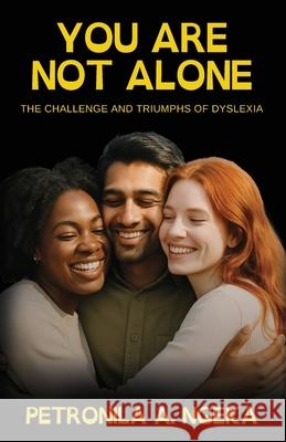 You Are Not Alone Petronila A. Ngeka 9781068151521 Marcia M Publishing House