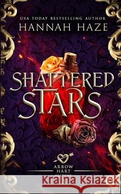 Shattered Stars Hannah Haze 9781068151934 M&d Books Llp